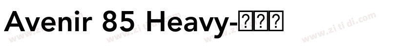 Avenir 85 Heavy字体转换